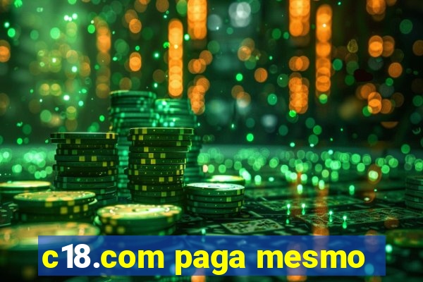 c18.com paga mesmo